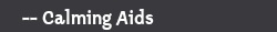 Calming Aids