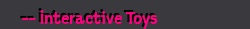 Interactive Toys