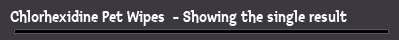 Chlorhexidine Pet Wipes  - Showing the single result
