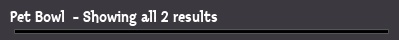 Pet Bowl  - Showing all 2 results