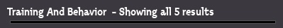 Training And Behavior  - Showing all 5 results