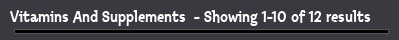 Vitamins And Supplements  - Showing 1-10 of 12 results